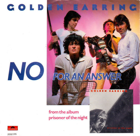 Golden Earring : No For An Answer (7",45 RPM,Stereo)