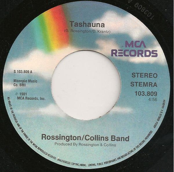 Rossington Collins Band : Tashauna / Gonna Miss It When It's Gone (7",45 RPM,Single)