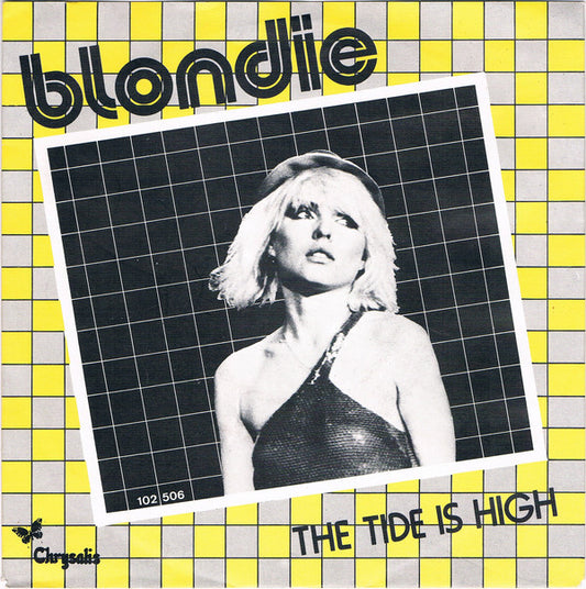 Blondie : The Tide Is High (7",45 RPM,Single,Stereo)