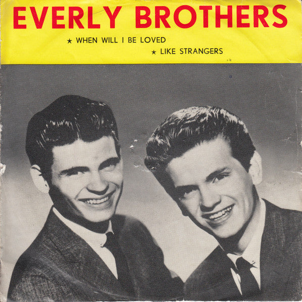 Everly Brothers : When Will I Be Loved / Like Strangers (7",45 RPM,Single)