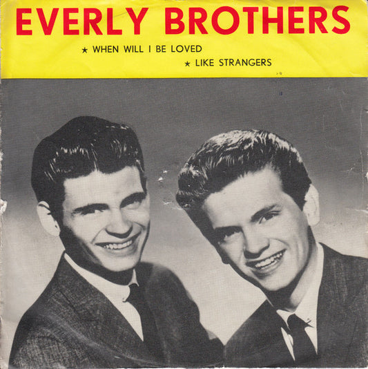 Everly Brothers : When Will I Be Loved / Like Strangers (7",45 RPM,Single)