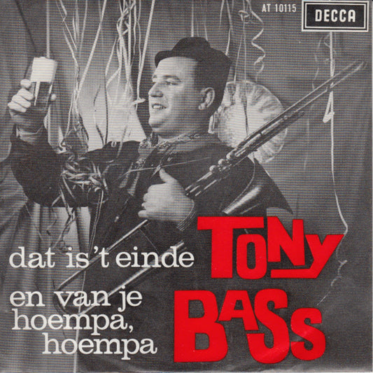 Tony Bass (2) : Dat Is 't Einde (7",Single,45 RPM,Mono)
