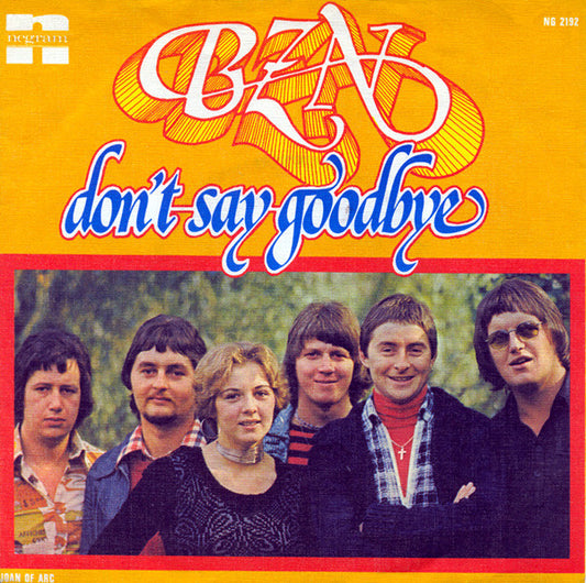 BZN : Don't Say Goodbye (7",Single,Stereo)
