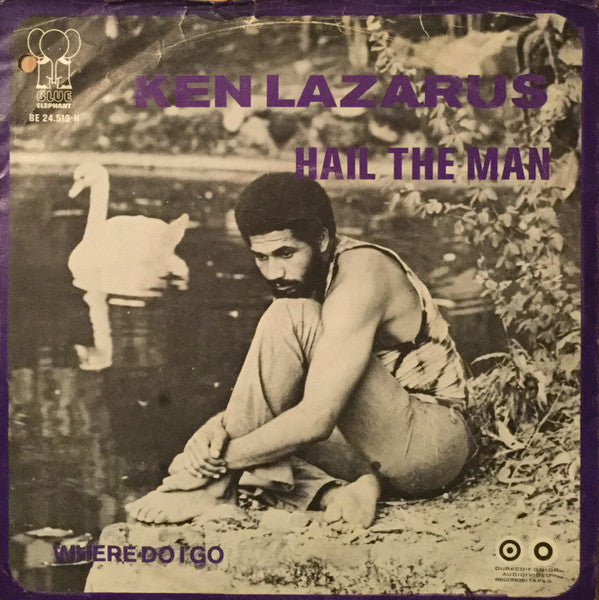 Ken Lazarus : Hail The Man / Where Do I Go (7",45 RPM,Single)
