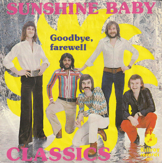 Classics (2), The : Sunshine Baby (7",45 RPM,Single,Stereo)