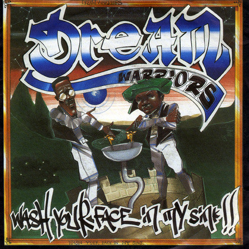 Dream Warriors : Wash Your Face In My Sink !! (7",Single,45 RPM)