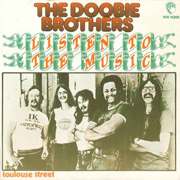 Doobie Brothers, The : Listen To The Music (7",45 RPM,Single,Reissue,Stereo)