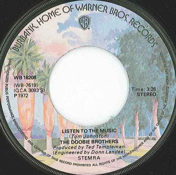 Doobie Brothers, The : Listen To The Music (7",45 RPM,Single,Reissue,Stereo)