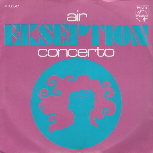 Ekseption : Air / Concerto (7",45 RPM,Single,Mono)