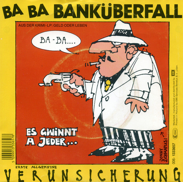 EAV (Erste Allgemeine Verunsicherung) : Ba Ba Banküberfall (7",Single)
