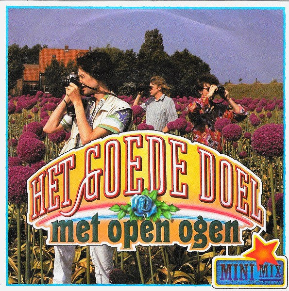 Het Goede Doel : Met Open Ogen (Mini Mix) (7",Single)