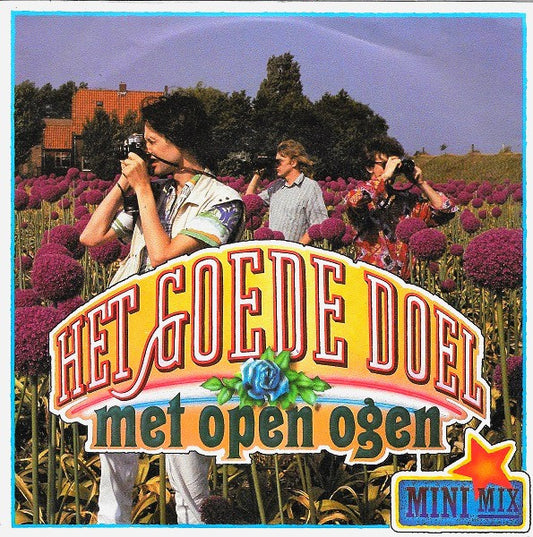 Het Goede Doel : Met Open Ogen (Mini Mix) (7",Single)