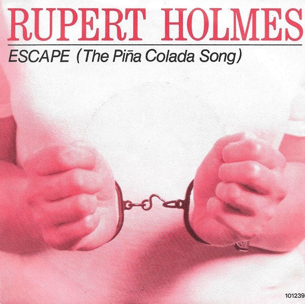 Rupert Holmes : Escape (The Piña Colada Song) (7",Single)
