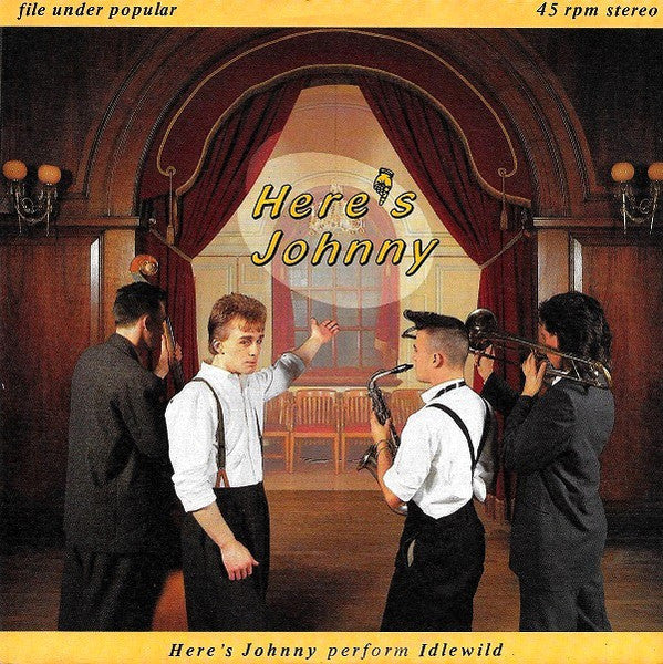 Here's Johnny : Idlewild (7",45 RPM)
