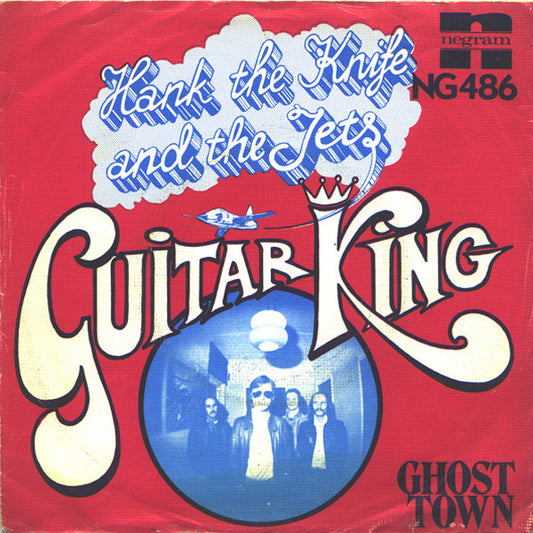 Hank The Knife And The Jets : Guitar King (7",45 RPM,Single)