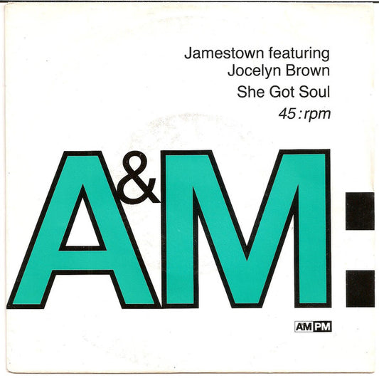 Jamestown Featuring Jocelyn Brown : She Got Soul (7",45 RPM,Single,Stereo)