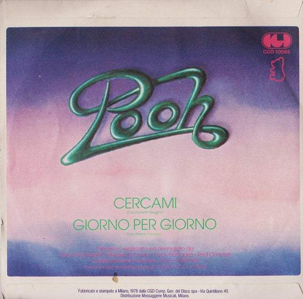 Pooh : Cercami / Giorno Per Giorno (7",45 RPM)
