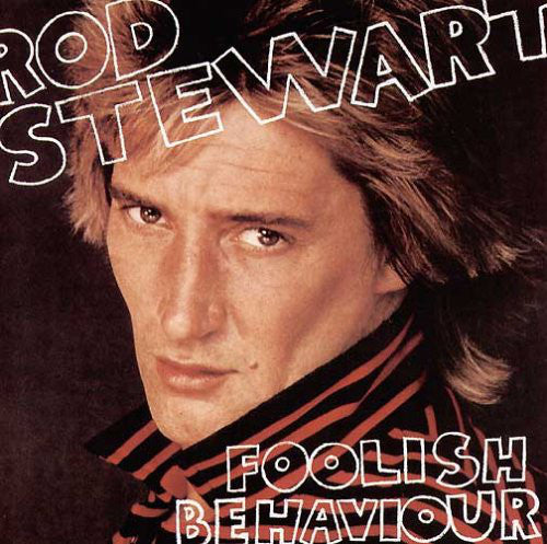 Rod Stewart : Foolish Behaviour (LP,Album)