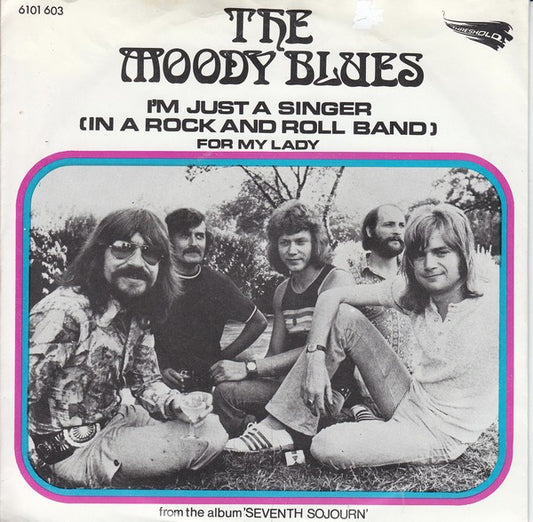 Moody Blues, The : I'm Just A Singer (In A Rock And Roll Band) (7",45 RPM,Single)