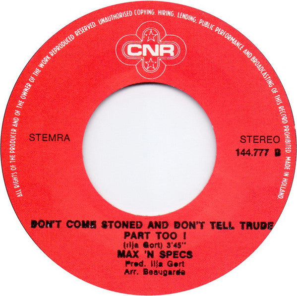 Max 'N Specs : Don't Come Stoned And Don't Tell Trude! (7",45 RPM,Single)