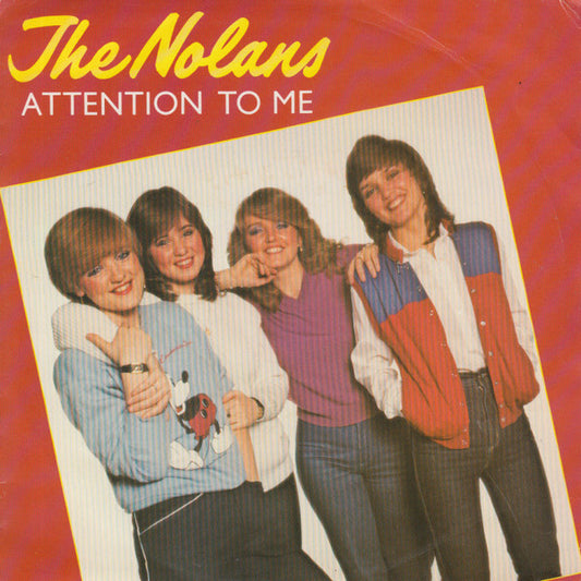 Nolans, The : Attention To Me (7",45 RPM,Single,Stereo)