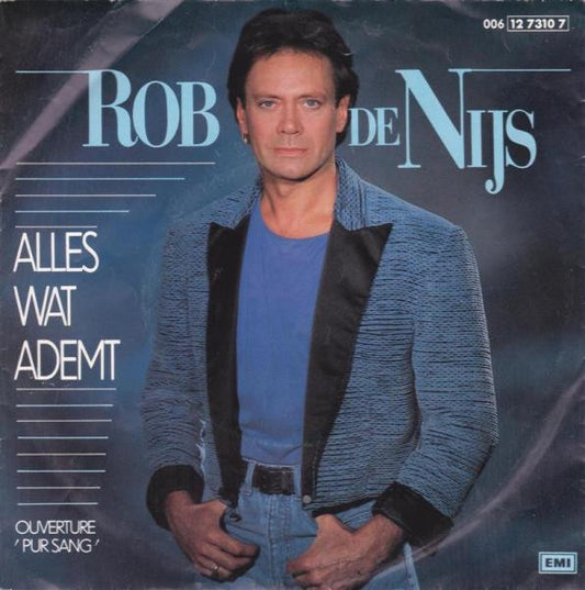Rob de Nijs : Alles Wat Ademt (7",45 RPM,Single)