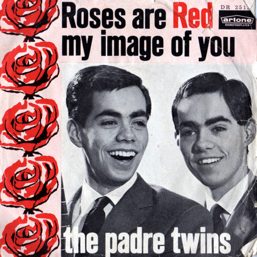 Padre Twins, The : Roses Are Red / My Image Of You (7",Single,45 RPM)