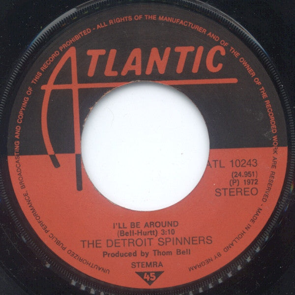 The Detroit Spinners* : I'll Be Around (7", Single)