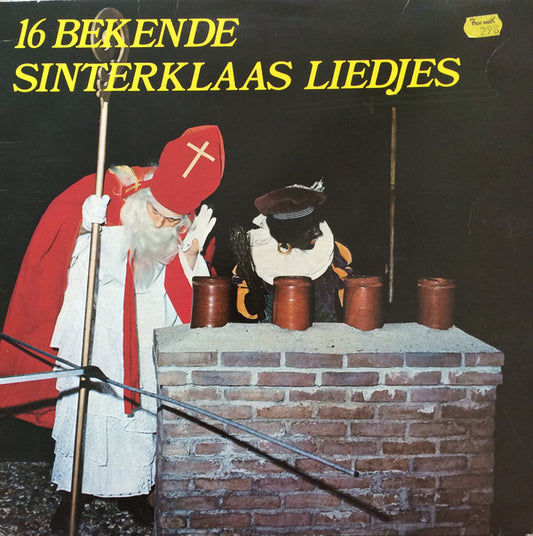 Unknown Artist : 16 Bekende Sinterklaas Liedjes (LP)