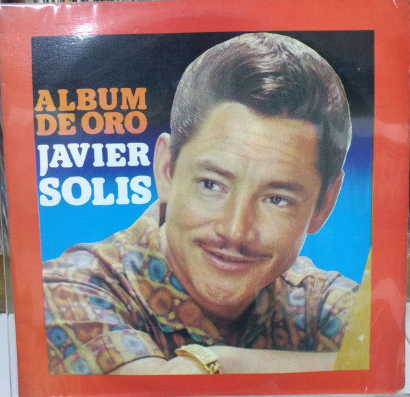 Javier Solís : Álbum De Oro Javier Solis  (LP,Compilation)