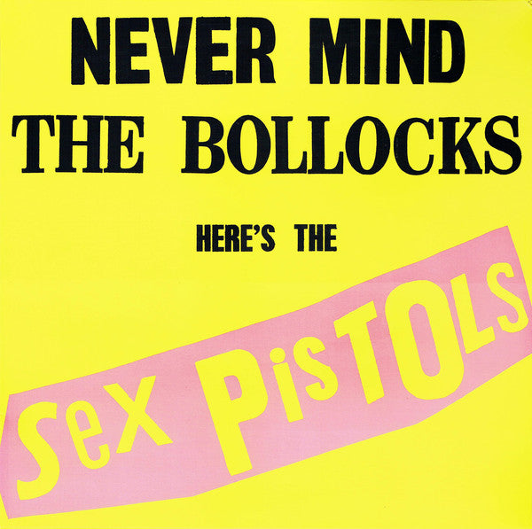 Sex Pistols : Never Mind The Bollocks Here's The Sex Pistols (LP,Album,Reissue)