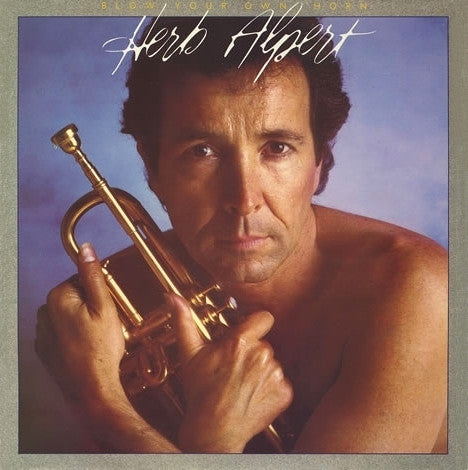 Herb Alpert : Blow Your Own Horn (LP,Album)