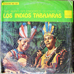 Los Indios Tabajaras : The Many-Splendored Guitars Of Los Indios Tabajaras (LP,Album,Stereo)