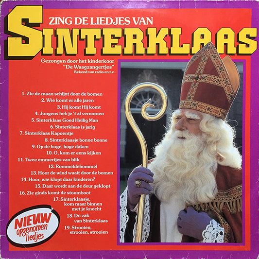 De Waagzangertjes o.l.v.  Ellen van de Akker : Zing De Liedjes Van Sinterklaas (LP,Album,Stereo)