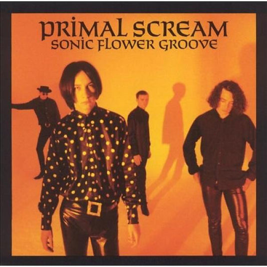 Primal Scream : Sonic Flower Groove (LP,Album,Reissue)