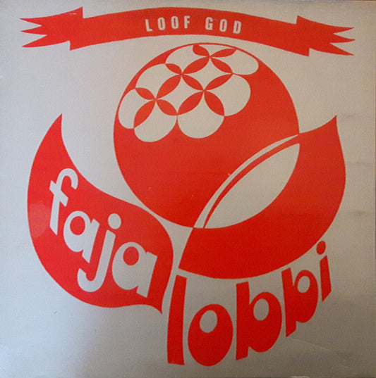 Faja Lobbi o.l.v. Jaap Clement : Loof God (LP,Album)